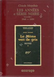 Les années série noire (Bibliographie critique d'une collection policière) en 5 volumes