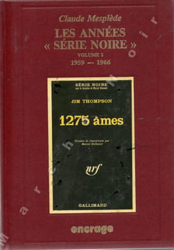 Les années série noire (Bibliographie critique d'une collection policière) en 5 volumes. MESPLEDE Claude