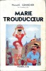 Marie Trouducoeur. GRANCHER Marcel-E.
