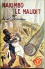 Nakimbo le maudit. BONNEAU Albert