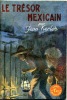 Le trésor mexicain. KERLOR Jean 