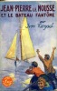 Jean-Pierre le mousse et le bateau fantôme. KERGAEL Yvon