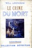 Le crime du mort (Murder from the Grave) . LEWINREW Will
