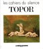 Les Cahiers du Silence proposent TOPOR. TOPOR Roland & MALLERIN Daniel
