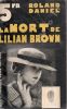 La mort de Lilian Brown (The Brown Murder Case) . DANIEL Roland