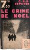 Le crime de Noël (Crime at Christmas) . KITCHIN C.H.B.