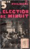 L'élection de minuit (Riot Act) . PHILMORE R.