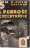 Mr. Penrose excentrique (The Penrose Mystery) . FREEMAN Austin R. 