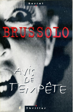 Avis de tempête . BRUSSOLO Serge