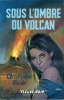 Sous l'ombre du volcan. NICOLE Christopher