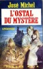 L'ostal du mystère . MICHEL José