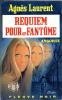 Requiem pour un fantôme . LAURENT Agnès