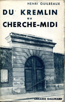 Du Kremlin au Cherche-Midi. GUILBEAUX Henri