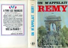 On m'appelait Rémy en 2 volumes  . REMY