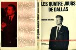 Les quatre jours de Dallas . DUHAMEL Morvan 