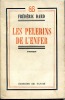 Les pélerins de l'enfer . DARD Frédéric
