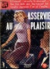 Asservie au plaisir (Pleasure Bound) . WELLES Kermit