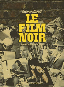 Le film noir. GUERIF François