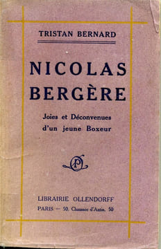 Nicolas Bergère (Joies et déconvenues d'un jeune boxeur) . BERNARD Tristan