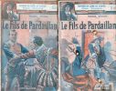 La fin de Pardaillan en 2 volumes. ZEVACO Michel