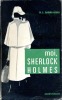 Moi, Sherlock Holmès (Sherlock Holmès of Baker Street). BARING-GOULD W.S.