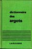 Dictionnaire historique des argots français . ESNAULT Gaston 