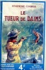 Le tueur de daims . COOPER Fenimore
