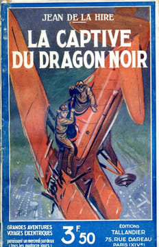 La captive du « Dragon Noir » . LA HIRE Jean de