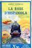 La rose d'Hispaniola . BONNEAU Albert