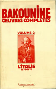 Michel Bakounine et l'Italie 1871-1872 