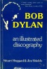 Bob Dylan an illustrated discography                       . HOGGARD Stuart & SHIELDS Jim 