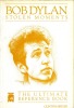Bob Dylan  Stolen Moments (The Ultimate Reference Book)                      . HEYLIN Clinton 