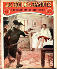 Le roi des bandits (Cartouche) n° 16 - Larrestation de Cartouche