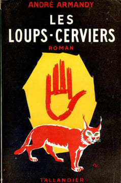 Les loups-cerviers. ARMANDY André