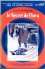 Le secret de Flora . DESVALLIERS Claude