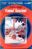 Le cur fasciné . DE GOLEN Henry