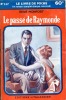 Le pass&eacute; de Raymonde . MONFORT Ren&eacute;