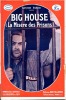 Big House (La misère des prisons). BIARD Gaston