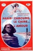 Paris, Cabourg, Le Caire ... et l'amour. REYNAUD Jean-Charles et ROMANE André
