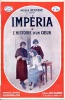 Impéria (Grand roman dramatique) en 2 volumes. BERNEDE Arthur