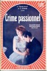 Crime passionnel. TRANCHANT J. et VERSE A.