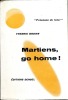 Martiens go home ! (Martiens go home !). BROWN Frédric