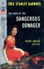 The case of the Dangerous Dowager . GARDNER Erle Stanley