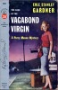 The case of the Vagabond Virgin . GARDNER Erle Stanley