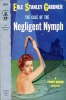 The case of the Negligent Nymph . GARDNER Erle Stanley