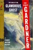 The case of the Glamorous Ghost . GARDNER Erle Stanley