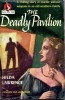 The Deadly Pavilion . LAWRENCE Hilda