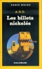 Les billets nickelés. A.D.G.