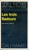 Les trois Badours. A.D.G. (Alain CAMILLE)