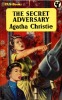 The Secret Adversary . CHRISTIE Agatha